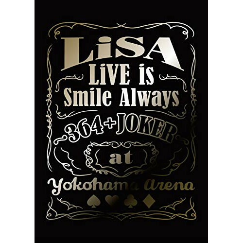 BD / LiSA / LiVE is Smile Always ～364+JOKER～ at YOKOHAMA ARENA(Blu-ray) (Blu-ray+CD) (完全数量生産限定盤) / VVXL-60