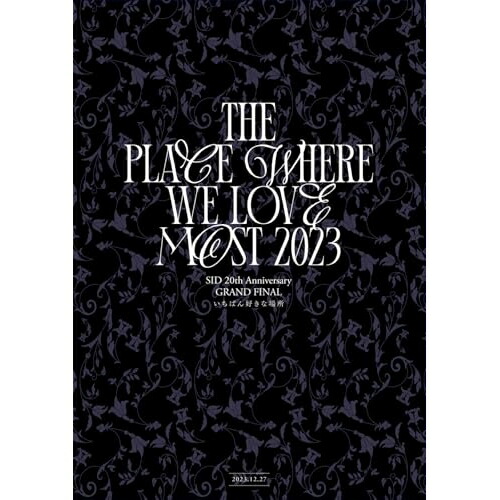 BD / シド / SID 20th Anniversary GRAND FINAL いちばん好きな場所(Blu-ray) (通常盤) / KSXL-349