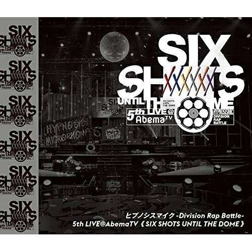 BD / オムニバス / ヒプノシスマイク-Division Rap Battle-5th LIVE＠AbemaTV(SIX SHOTS UNTIL THE DOME)(Blu-ray) / KIXM-437