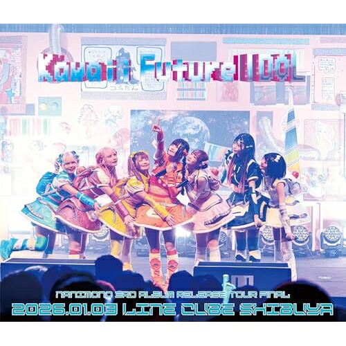 ▼BD / NANIMONO / NANIMONO 3rd ALBUM RELEASE TOUR FINAL 『Kawaii Future IDOL』 - LINE CUBE SHIBUYA(Blu-ray) (Blu-ray+CD) / TEXH88002[5/20]発売