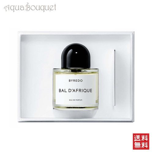 バイレード バル ダフリック オードパルファム 100ml BYREDO PARFUMS