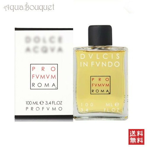 プロフームム ローマ ダルチス イン ファンド パルファム 100ml PROFUMUM ROMA DULCIS IN FUNDO P [3F-P3] [v12]夏用 爽やか 清潔感｜アクアブーケ店
