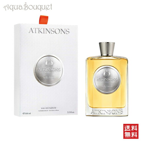 爆安プライス アトキンソン シリー ネロリ オードパルファム 100ml Atkinsons Scilly Neroli Edp アクアブーケ店 新しいコレクション Faan Gov Ng