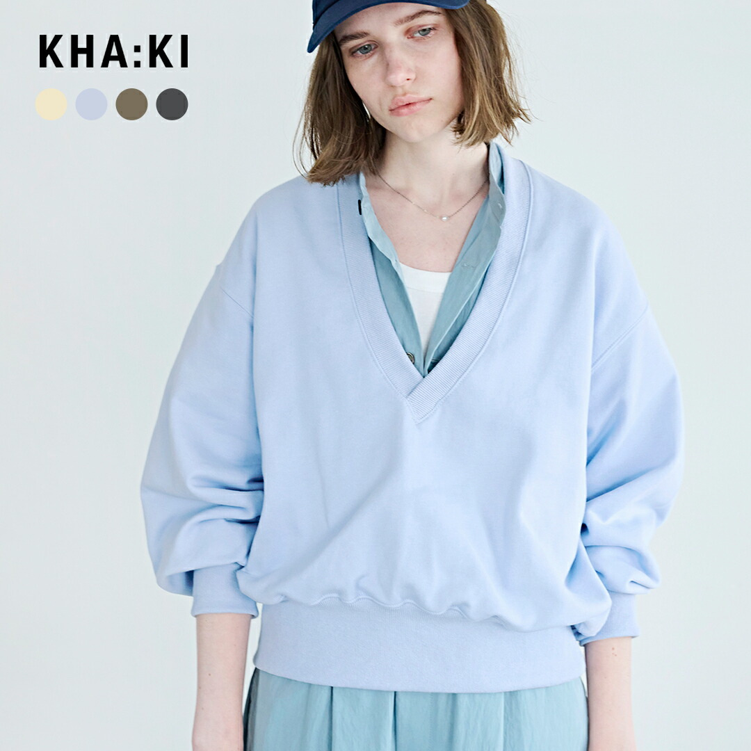 kha:ki カーキ ハイゲージフレンチテリー Vネック スウェットシャツ “V/N SWEAT SHIRTS” mil26hcs3475 レディース 2026ss新作 春夏