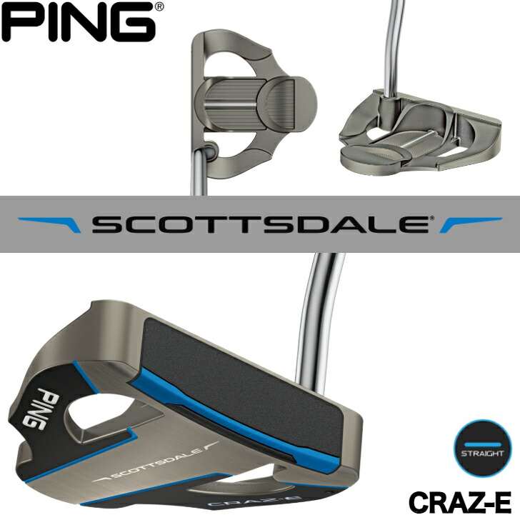 【25％off引き換え証あり】【2025年新生産物】いの一番 ゴルフ PING SCOTTSDALE CRAZ-E スコッツ デール クレイズ パター 右用 左用