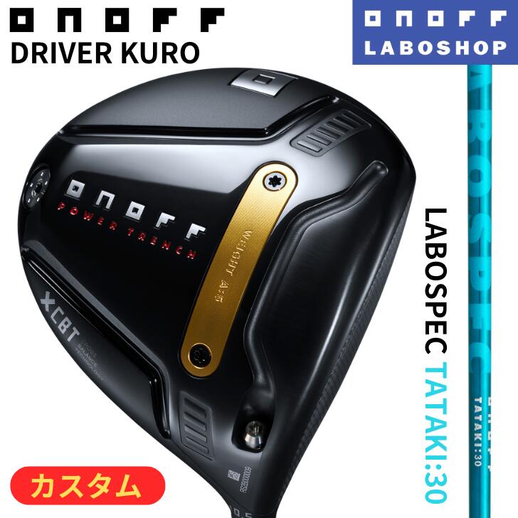 ◇20%offクーポン◇[オノフ公認ラボショップ店]【2026年モデル】オノフ ドライバー 黒 クロ ONOFF DRIVER KURO LABOSPEC TATAKI 30 GLOBERIDE グローブライド ラボスペック｜アリムラゴルフ　店 62,315円