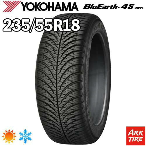 【タイヤ交換可能】2024年製 特価 2本セット 18インチ 235/55R18 100V YOKOHAMA ヨコハマ BluEarth ブルーアース 4S AW21 オールシーズン オールシーズン タイヤ単品2本価格|アークタイヤ 店