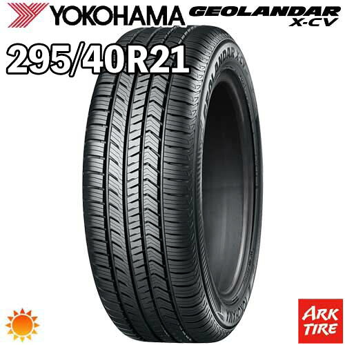 【タイヤ交換可能】2024年製 特価 2本セット 21インチ 295/40R21 111W XL YOKOHAMA ヨコハマ GEOLANDAR ジオランダー X-CV G057 サマー タイヤ単品2本価格|アークタイヤ 店