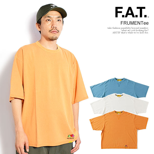 FAT エフエーティー FRUMENTee メンズ Tシャツ 半袖 ヘビーオンス 13oz Fruit of the Loom コラボ ビッグシルエット 送料無料 ストリート｜ＡＲＴＩＦ