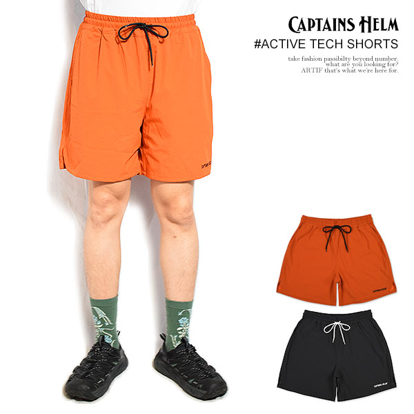 CAPTAINS HELM キャプテンズヘルム #ACTIVE TECH SHORTS メンズ ショートパンツ イージーショーツ ナイロンショーツ 送料無料 ストリート｜ＡＲＴＩＦ