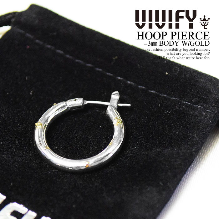 VIVIFY ビビファイ HOOP PIERCE -3mm BODY W/GOLD メンズ アクセサリー ピアス フープピアス シルバー ハンドメイド