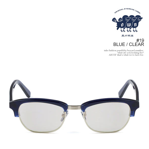 OWN オウン #19 BLUE / CLEAR メンズ サングラス メガネ ブロウタイプ クリアレンズ アイウェア 送料無料 ストリート