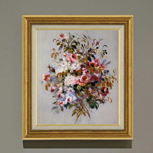 【油絵 直筆仕上げ】ルノワール ローズのブーケ F10 【アップグレード額】 絵画 販売 10号 油彩 静物画 681×607mm 複製画 送料無料 プレゼント ギフト 開店祝い 開業祝い 退職祝い 新築祝い リビング 玄関 モダン アートフレーム 壁掛け