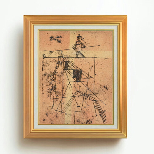 【油絵 直筆仕上げ】パウル・クレー Tigtrope Walker F6 【アップグレード額】 絵画 販売 6号 油彩 抽象画 558×467mm 複製画 送料無料 プレゼント ギフト 開店祝い 開業祝い 退職祝い 新築祝い リビング 玄関 モダン アートフレーム 壁掛け