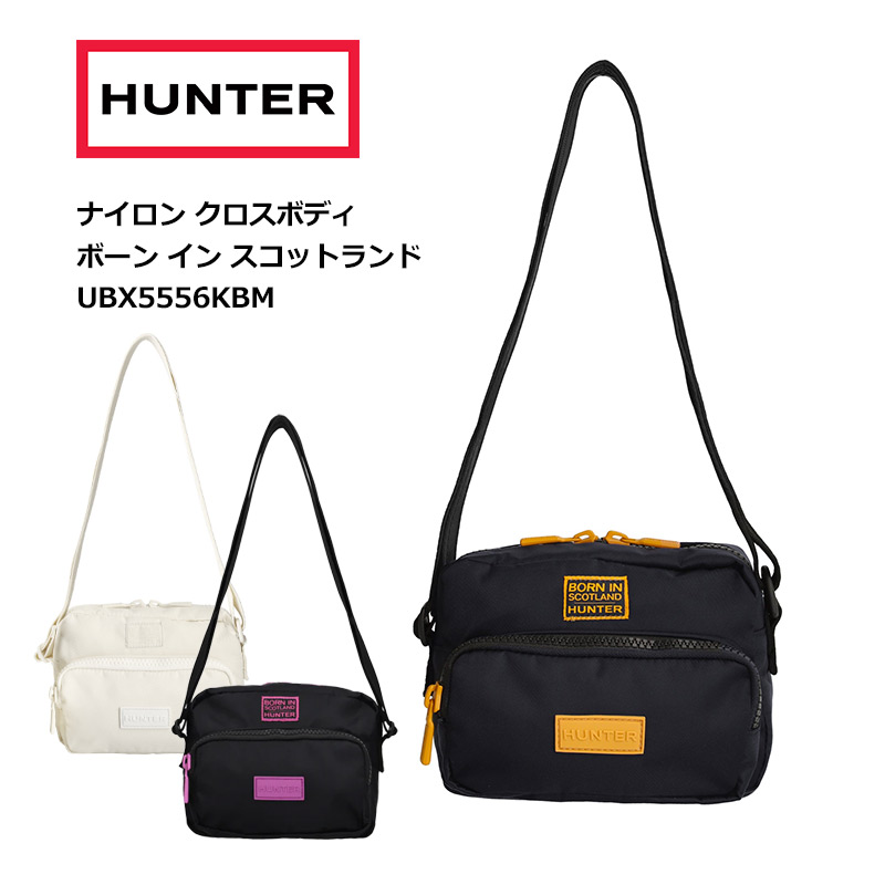 P10倍 HUNTER ハンター ナイロン クロスボディ ボーン イン スコットランド UBX5556KBM バッグ ショルダーバッグ ミニバッグ ショルダーポーチ 斜め掛け 肩掛け 耐水 コンパクト ホワイト ブラック 黒 白 海外旅行 国内旅行 ブランド トラベル 正規販売