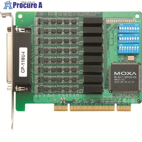 MOXA 8ポートRS-232C/422/485 ユニバーサル PCIExpressボード 光絶縁保護 ワイド温度モデル CP-118U-I-T 1個 ■▼168-5220 【送料都度見積】｜プロキュアエース
