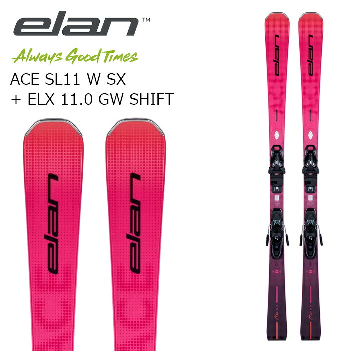ELAN エラン スキー板 ACE SL11 W SX + ELX 11.0 GW SHIFT ビンディングセット 26-27モデル レディース｜ASPEN PROSKI SHOP 66,792円