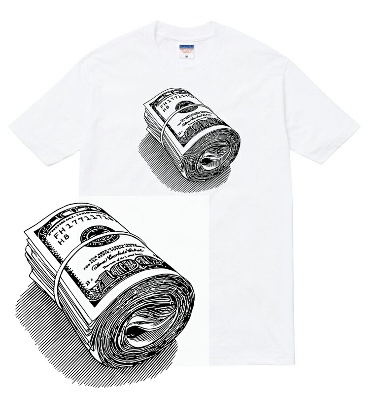 楽天市場 Money Roll Tシャツ 半袖 マネーロール 札束 ズク お金 ドル ドル札 マネー 現金 タトゥー Bitches 刺青 アウトロー 不良 ギャング メンズ レディース ダンス 衣装 Hiphop ストリート ブランド Tee Tシャツ Astylejapan