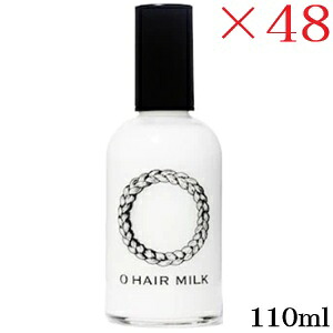 O SKIN\u0026HAIR オー人はだ＆髪の毛 オー・髪の毛乳汁 110ml ×48書き割り