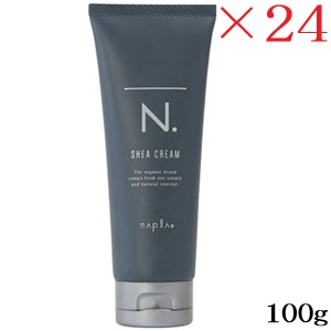 ナプラ N. オム シアクリーム 100g ×24セット