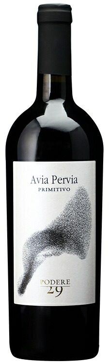 アヴィア ペルヴィア プリミティーヴォ【ｲﾝﾎﾟｰﾀｰ直送】　｜　イタリア プーリア 赤 ワイン Avia Pervia Primitivo ポデーレ29 750ml