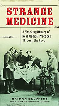 【中古】【39shop】【輸入品・未使用】Strange★Medicine: A Shocking History of Real Medical Practices Through the Ages (English Edition)(新古品)|アトリエ絵利奈