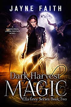 【中古】【39shop】【輸入品・未使用】Dark★Harvest Magic: A Paranormal Urban Fantasy Novel (Ella Grey Series Book 2) (English Edition)（新古品）｜アトリエ絵利奈