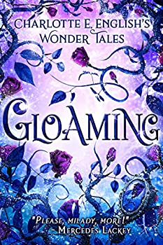 【中古】【39shop】【輸入品・未使用】Gloaming:★A Strange Tale of Enchantment (The Wonder Tale) (English Edition)（新古品）｜アトリエ絵利奈 8,626円