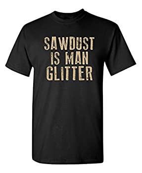 【中古】【輸入品・未使用】Sawdust is Man Glitter Graphic Novelty Sarcastic ファニーTシャツ US サイズ: X-Large カラー: ブラック