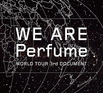 【中古】WE ARE Perfume -WORLD TOUR 3rd DOCUMENT(初回限定盤)(:ステッカー)[DVD]