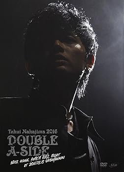 【中古】TAKUI NAKAJIMA 2016 「DOUBLE A-SIDE」 BRICK HOUSE,PUNK'N ROLL NIGHT at 2016.03.13 ShibuyaWWW [DVD]
