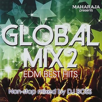 【中古】【39shop】MAHARAJA★presents GLOBAL MIX VOL.2 - EDM BEST MIX -(非常に良い)|アトリエ絵利奈