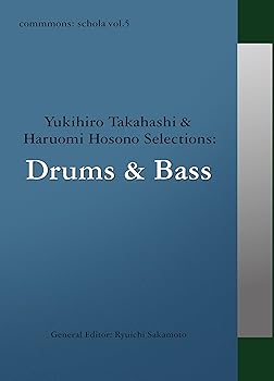【中古】commmons: schola vol.5 Yukihiro Takahashi & Haruomi Hosono Selections: Drums & Bass