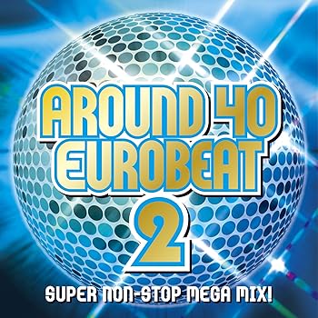 【中古】アラフォー・ユーロビート2