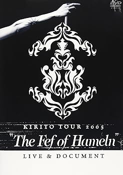 【中古】KIRITO TOUR 2005“The Fef of Hameln”LIVE & DOCUMENT DVD