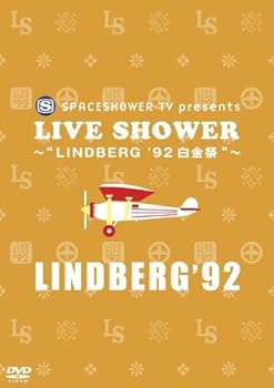 【中古】【39shop】SPACESHOWER★TV presents LIVE SHOWER~LINDBERG '92白金祭~ DVD(非常に良い)|アトリエ絵利奈