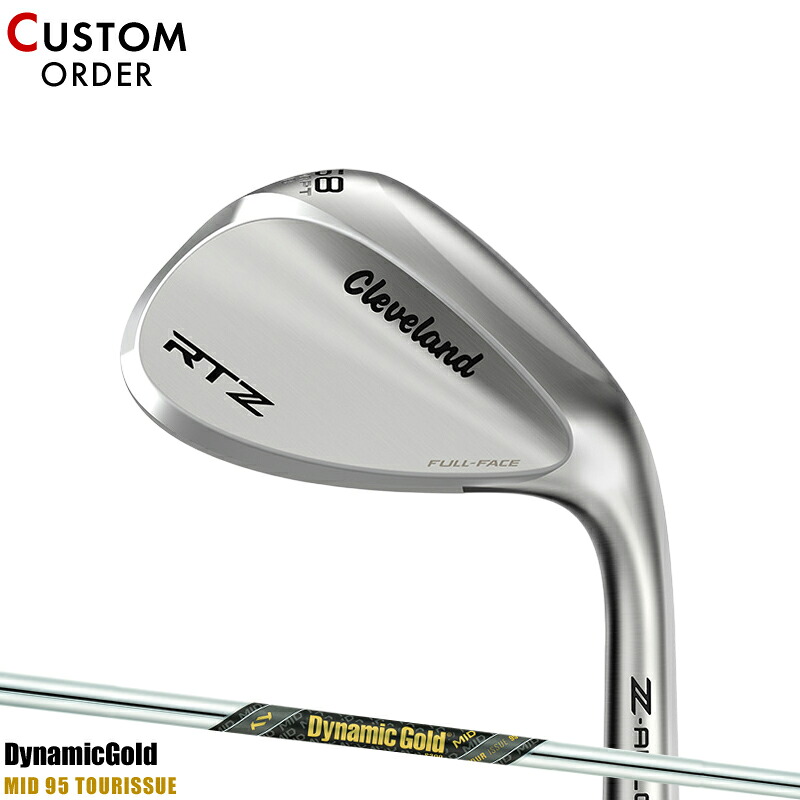 【受注生産】【正規品】 右打用 クリーブランド RTZ フルフェース ウェッジ フルフェース アダプト ダイナミックゴールド ミッド 95 ツアーイシュー 装着 カスタムオーダー Cleaveland RTZFFTS DGMID95TI 2025年2月発売