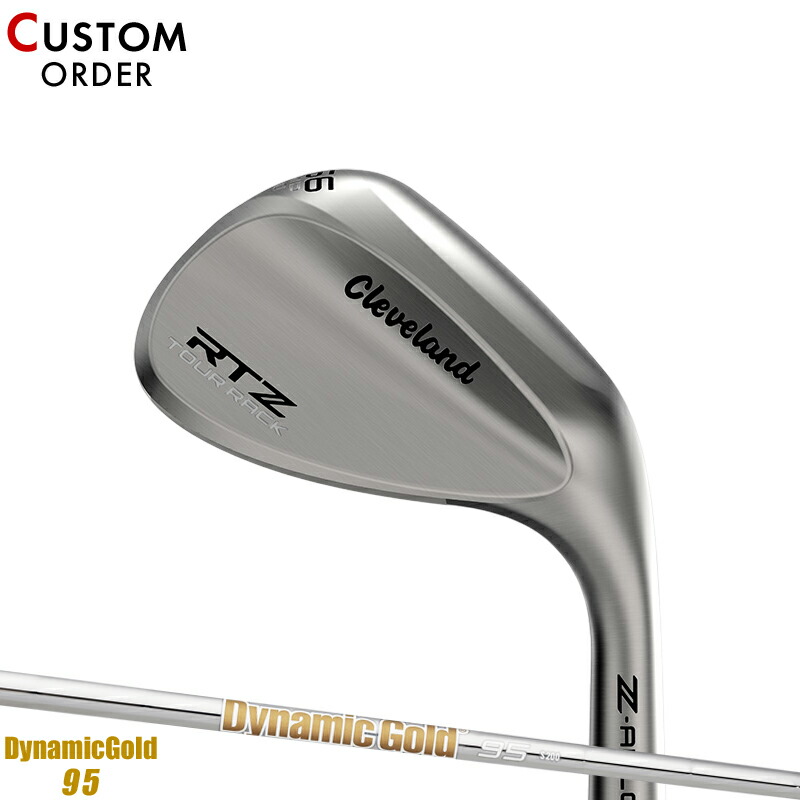 【受注生産】【正規品】 右打用 クリーブランド RTZ ウェッジ ツアーラック ダイナミックゴールド 95 装着 カスタムオーダー Cleaveland RTZTR DG95 2025年2月発売