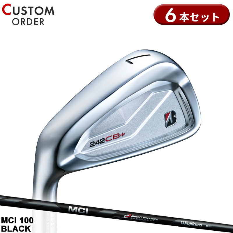 【受注生産】【正規品】 左打用 ブリヂストンゴルフ 242CB+ アイアンセット 6本組 フジクラ MCI 100 ブラック 装着 カスタムオーダー BS 242 CBP レフティー MCI BLACK カーボン 2024年9月発売