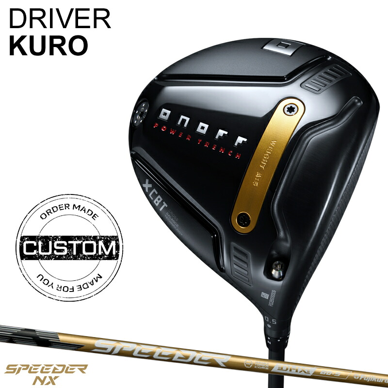 【受注生産】【正規品】 右打用 オノフ 黒 ドライバー スピーダー NX ゴールド カスタムオーダー ONOFF KURO クロ SPEEDER NX GOLD 2025年9月発売｜アトラクトゴルフ 店