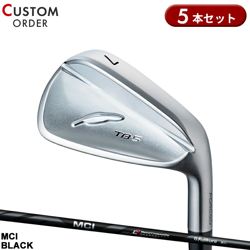 【受注生産】【正規品】 右打用 フォーティーン TB-5 フォージド アイアンセット 5本組 フジクラ MCI ブラック 装着 カスタムオーダー FOURTEEN TB5 FORGED Fujikura MCI BLACK