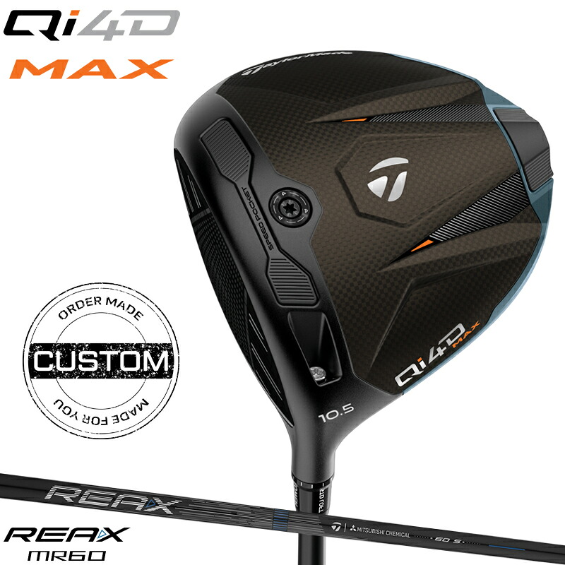 【受注生産】【正規品】【クーポン対象】 左打用 テーラーメイド Qi4D マックス ドライバー 純正 リアックス MR60 装着 カスタムオーダー TaylorMade Qi4D MAX REAX MR60 レフティー 2026年1月発売