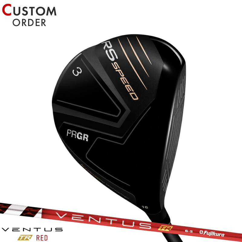 【受注生産】【正規品】 右打用 プロギア RS スピード フェアウェイウッド フジクラ ベンタス TR レッド 装着 カスタムオーダー PRGR RS SPEED VENTUS TR RED 2025年モデル｜アトラクトゴルフ 店