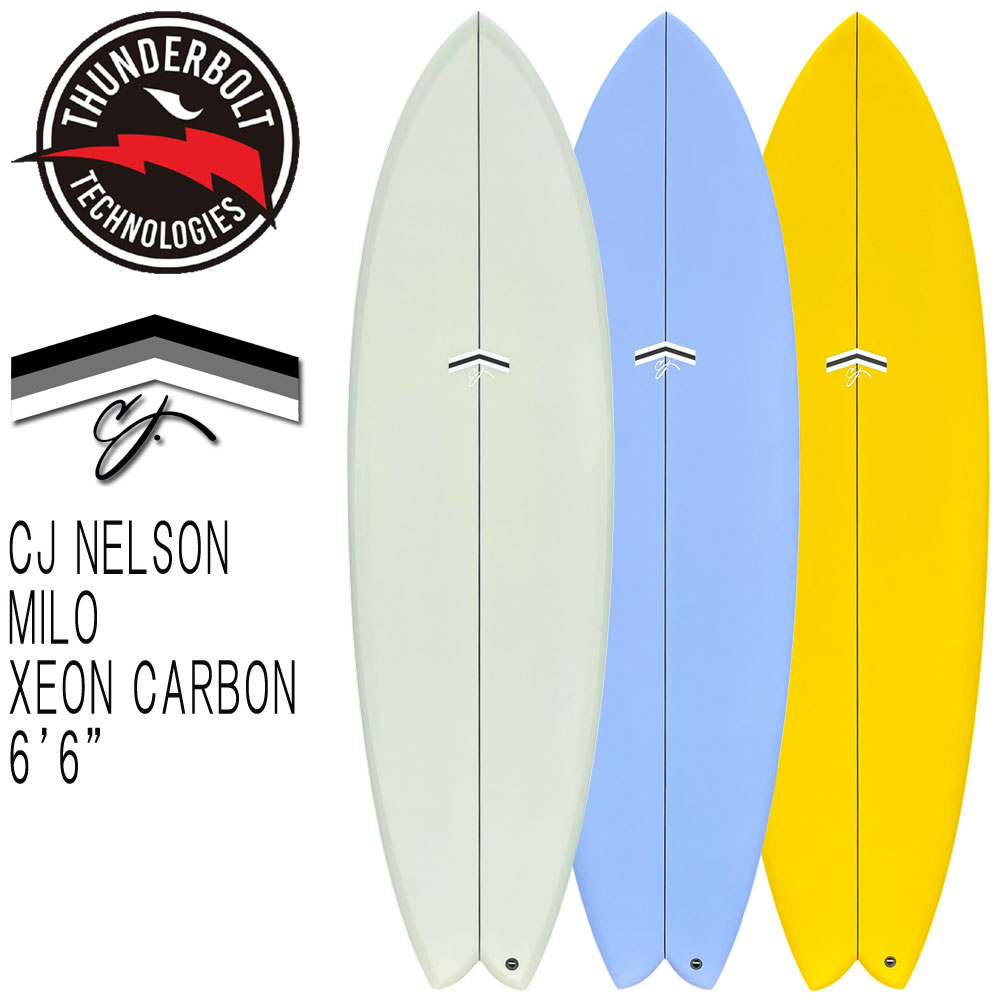 予約商品 26 THUNDERBOLT CJ NELSON MILO 6'6/サンダーボルト CJネルソン マイロ ミッドレングス サーフボード サーフィン 営業所止め