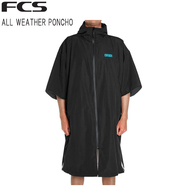 FCS ALL WEATHER PONCHO / エフシーエス オールウェザー ポンチョ 着替え 海 サーフィン ショートボード