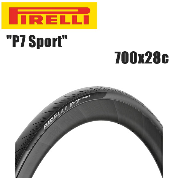 PIRELLI ピレリ P7 Sport クリンチャー 700x28c 自転車 クリンチャータイヤ ロードバイク