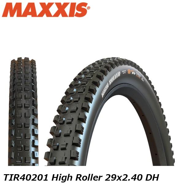 Maxxis マキシス TIR40201 High Roller ハイローラー 29x2.40 DH マウンテンバイク用オフロードタイヤ 自転車