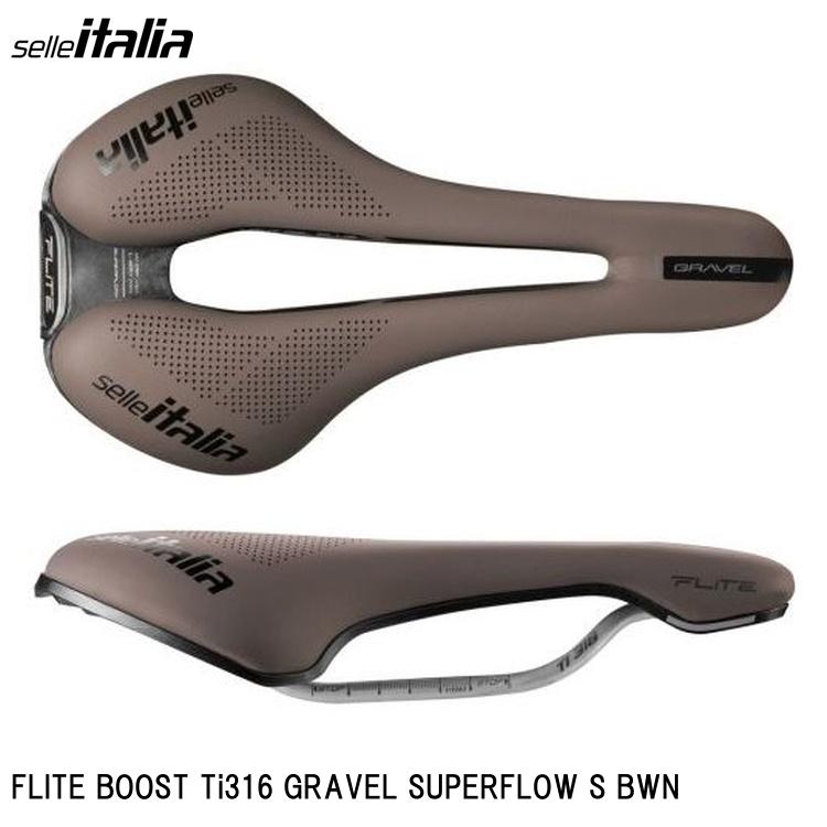 SellaItalia セライタリア FLITE BOOST Ti316 GRAVEL SUPERFLOW S BWN 自転車用 サドル