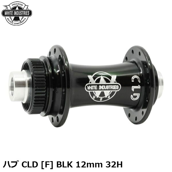 WHITE INDUSTRIES ホワイトインダストリーズ ハブ CLD [F] BLK 12mm 32H 自転車 フロントハブ