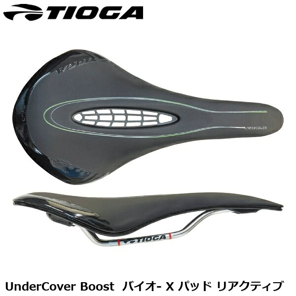 TIOGA タイオガ UnderCover Boost  アンダー取りまかなう ブースト バイオ- X パッド リアクティブ  銀輪用 サドル SDL39101